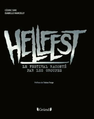 Hellfest - Le Festival Raconté par les Groupes