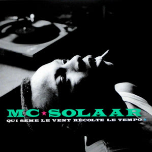 MC Solaar - Qui Sème le Vent Récolte le Tempo