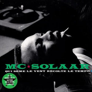 MC Solaar - Qui Sème le Vent Récolte le Tempo