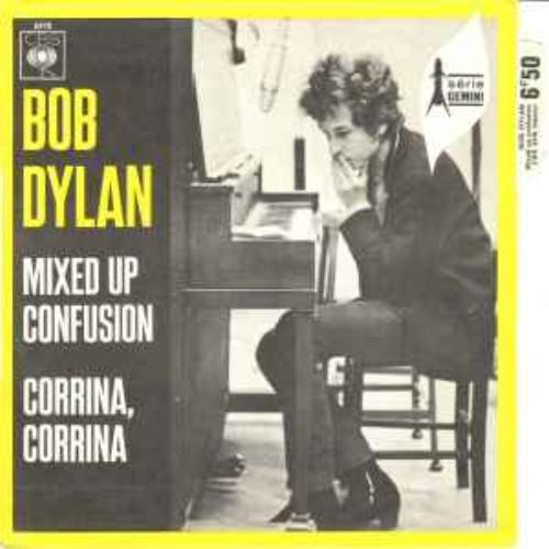 Bob Dylan - Mixed Up Confusion/Corrina, Corrina