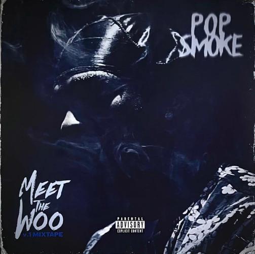 Pop Smoke - Meet The Woo V.1 Mixtape