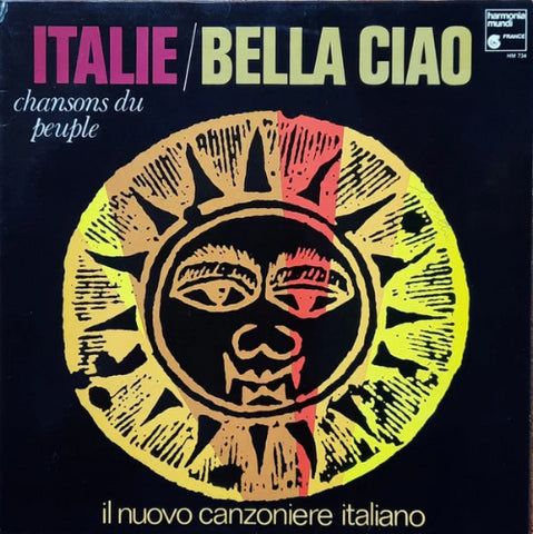 Il Nuovo Canzoniere Italiano - Italie/Bella Ciao - Chansons du Peuple en Italie