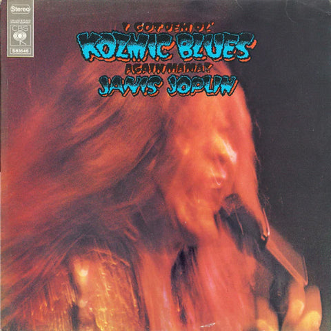 Janis Joplin - I Got Dem Ol' Kozmic Blues Again Mama !