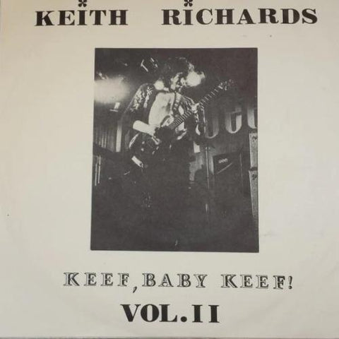 Keith Richards - Keef, Baby Keef ! Vol. Ⅰ Ⅰ