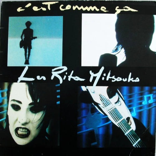 Les Rita Mitsouko - C'est Comme ça