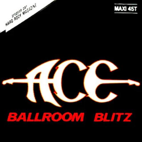 Ace - Ballroom Blitz