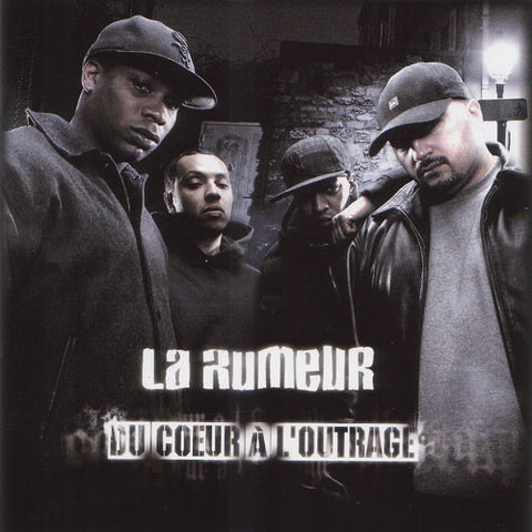 La Rumeur - Du Coeur à l'Outrage