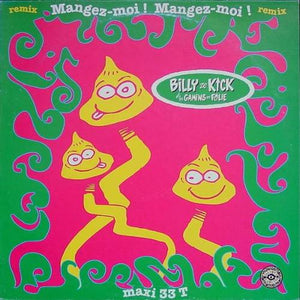 Billy Ze Kick et les Gamins en Folie - Mangez-moi ! Mangez-moi ! (Remix)