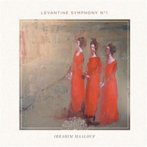 Ibrahim Maalouf - Levantine Symphony N°1
