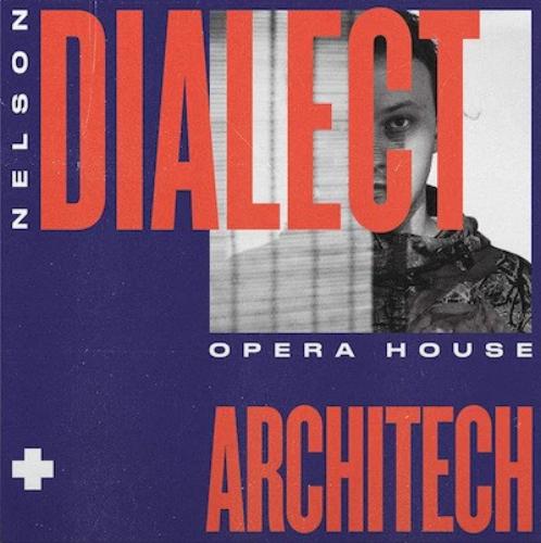 Nelson Dialect + Architech - Opera House