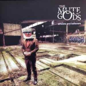 The Mute Gods - Atheists and Believers