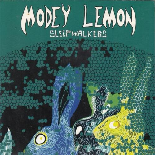 Modey Lemon - Sleepwalkers