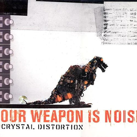 Crystal Distortion - Our Weapon is Noise