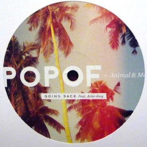 Popof/Animal & Me Feat. Arno Joey - Going Back